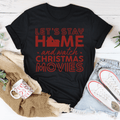 Let's Stay Home And Watch Christmas Movies Tee